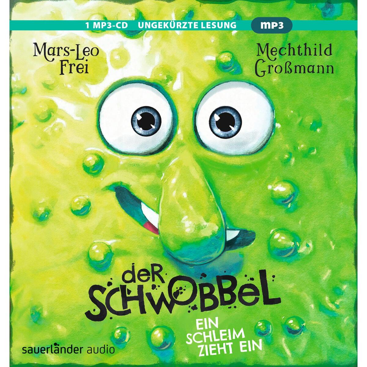 Der Schwobbel - Ein Schleim zieht ein Der Schwobbel - Ein Schleim zieht ein von Argon Sauerländer Audio