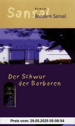 Der Schwur der Barbaren: Roman
