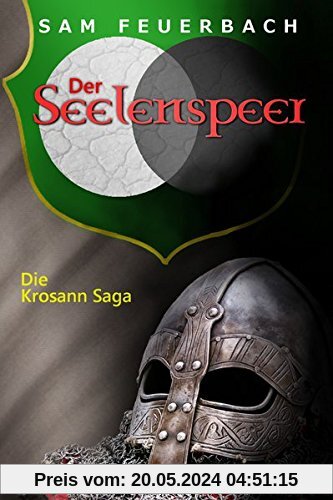 Der Seelenspeer: Die Krosann Saga - Band 5/6