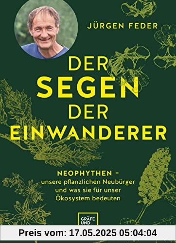Der Segen der Einwanderer: Neophyten – unsere pflanzlichen Neubürger und was sie für unser Ökosystem bedeuten Der Segen der Einwanderer: Neophyten – unsere pflanzlichen Neubürger und was sie für unser Ökosystem bedeuten