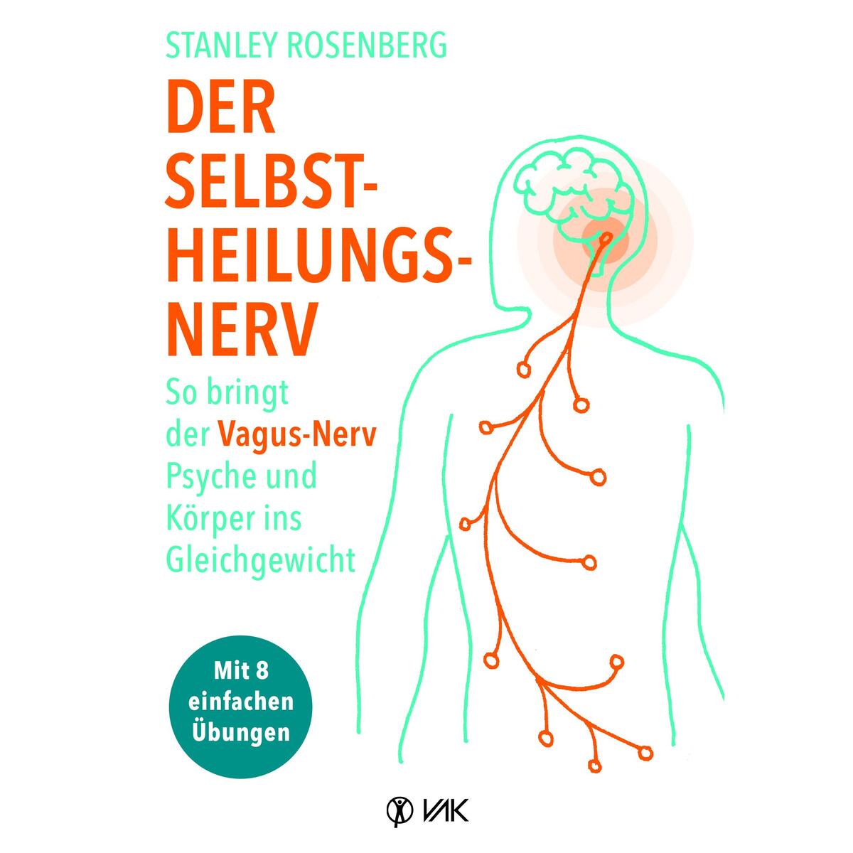 Der Selbstheilungsnerv Der Selbstheilungsnerv von VAK