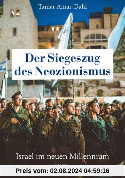 Der Siegeszug des Neozionismus: Israel im neuen Millenium
