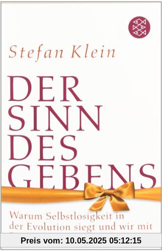 Der Sinn des Gebens: Warum Selbstlosigkeit in der Evolution siegt und wir mit Egoismus nicht weiterkommen