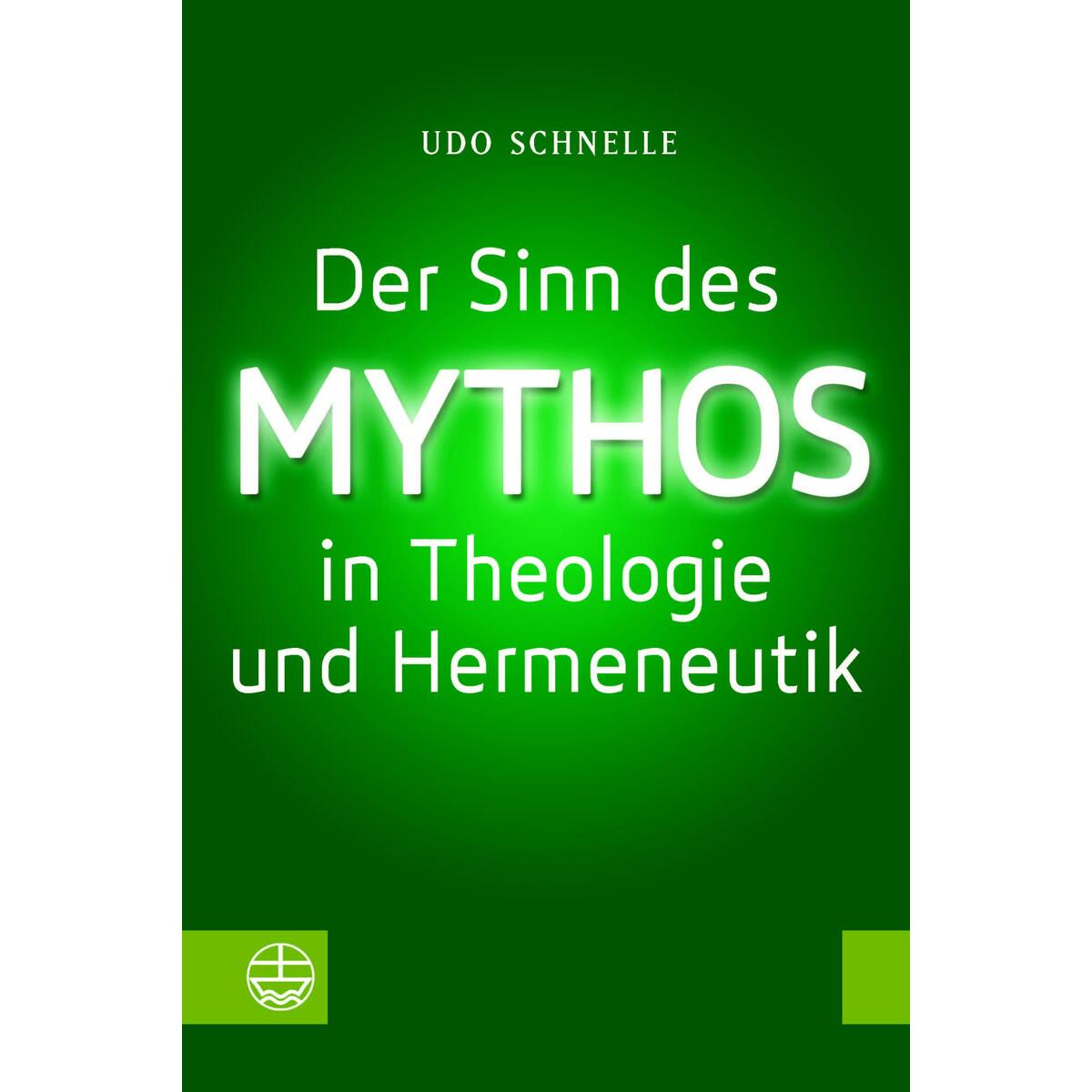 Der Sinn des Mythos in Theologie und Hermeneutik von Evangelische Verlagsansta