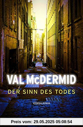 Der Sinn des Todes: Kriminalroman Der Sinn des Todes: Kriminalroman