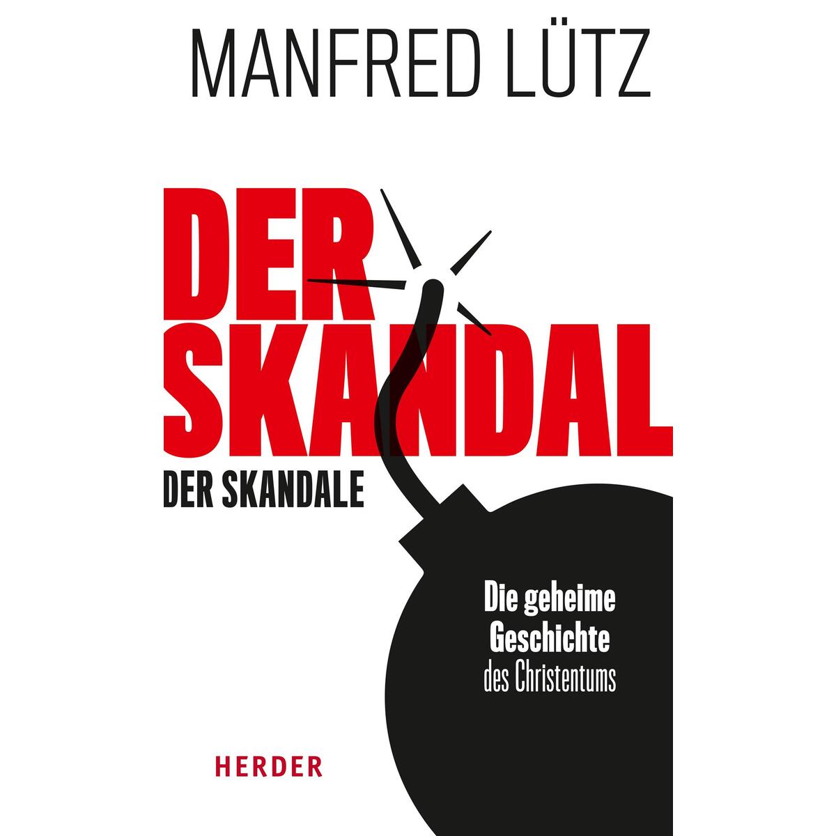 Der Skandal der Skandale von Herder Verlag GmbH