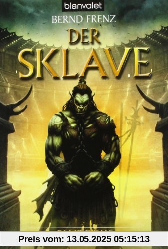 Der Sklave. Blutorks 02 Der Sklave. Blutorks 02