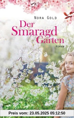 Der Smaragdgarten: Roman