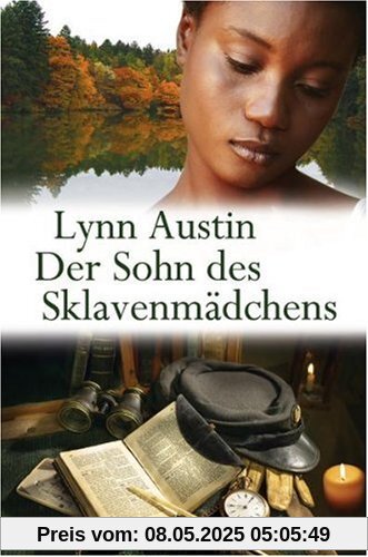 Der Sohn des Sklavenmädchens: Südstaaten-Saga 3