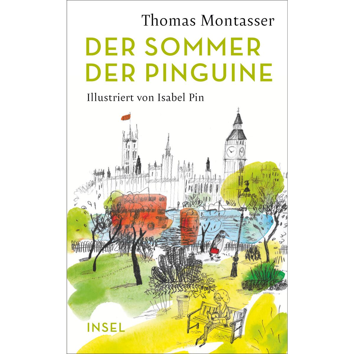 Der Sommer der Pinguine Der Sommer der Pinguine von Insel Verlag GmbH
