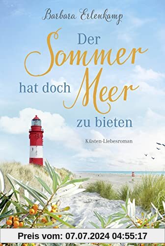 Der Sommer hat doch Meer zu bieten: Küsten-Liebesroman