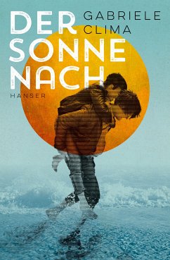 Der Sonne nach (eBook, ePUB) von Carl Hanser Verlag