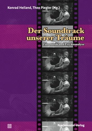 Der Soundtrack unserer Träume: Filmmusik und Psychoanalyse (Imago)