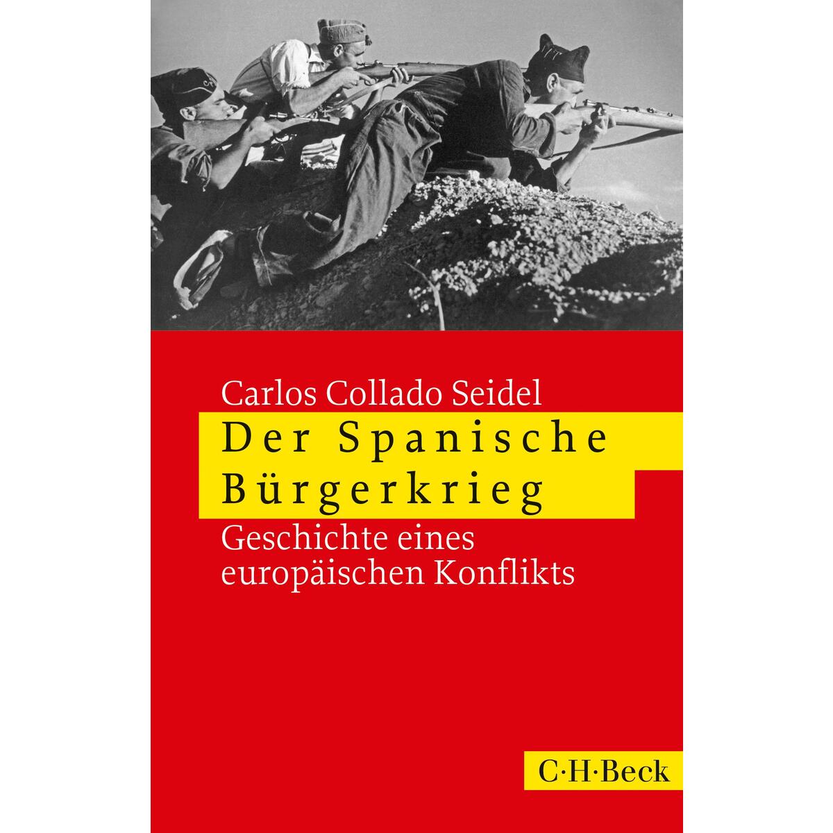 Der Spanische Bürgerkrieg Der Spanische Bürgerkrieg von C.H. Beck