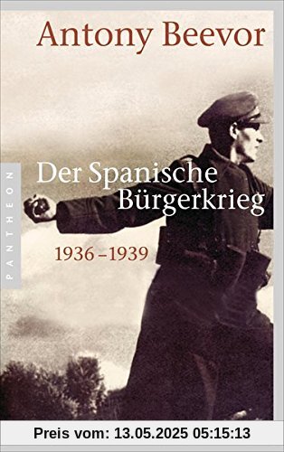 Der Spanische Bürgerkrieg: 1936-1939