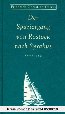 Der Spaziergang von Rostock nach Syrakus
