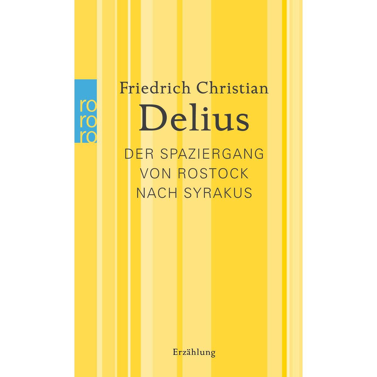 Der Spaziergang von Rostock nach Syrakus von Rowohlt Taschenbuch