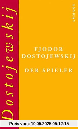 Der Spieler: Roman (Fjodor M. Dostojewskij, Werkausgabe)