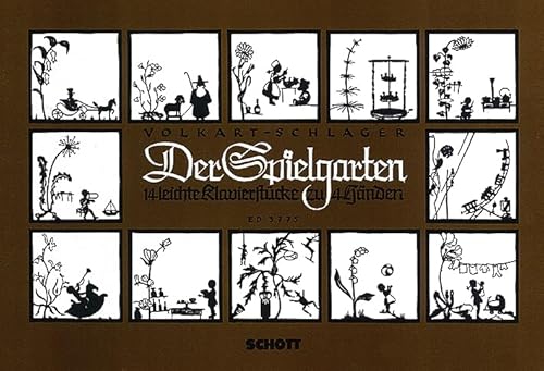 Der Spielgarten: 14 leichte Klavierstücke. Klavier 4-händig. von Schott Music Distribution