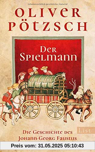 Der Spielmann: Die Geschichte des Johann Georg Faustus (Faustus-Serie, Band 1)