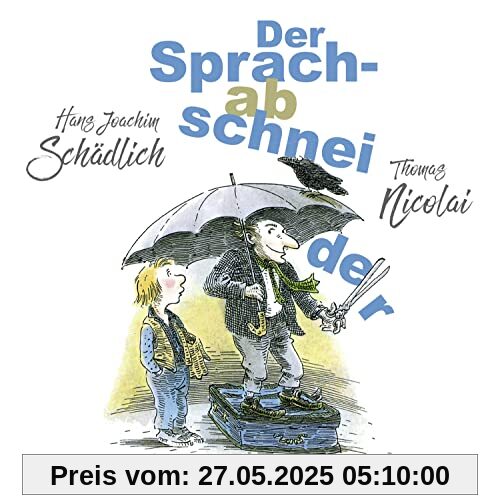 Der Sprachabschneider: Lesung. Ungekürzte Ausgabe
