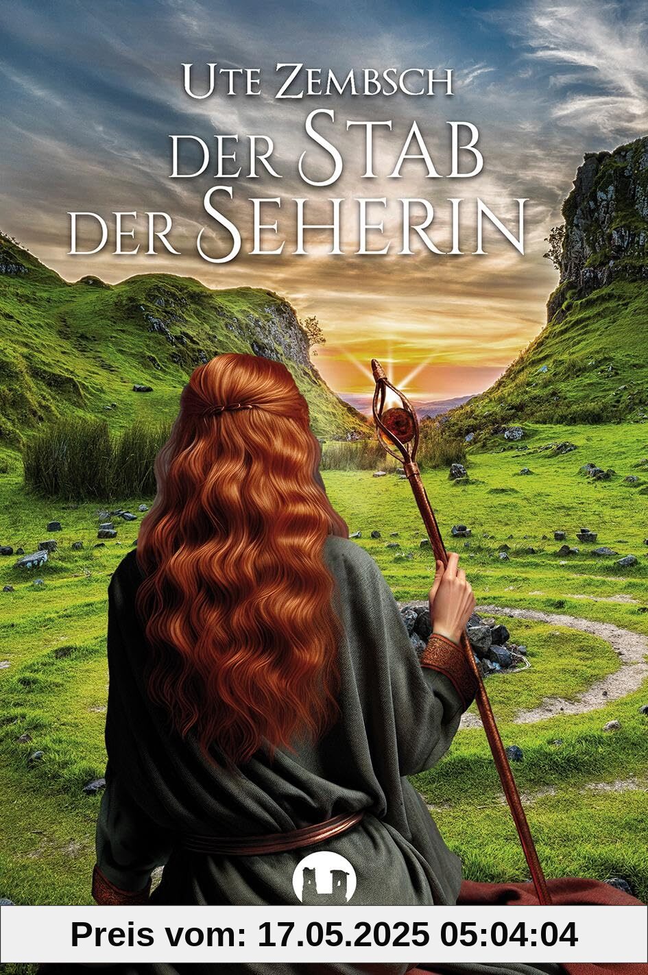 Der Stab der Seherin: Historischer Roman