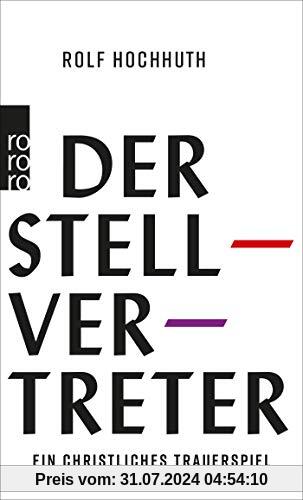 Der Stellvertreter: Ein christliches Trauerspiel