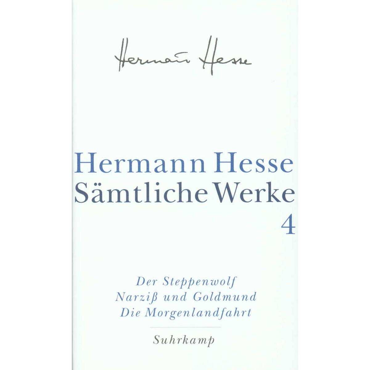 Der Steppenwolf. Narziß und Goldmund. Die Morgenlandfahrt. Der Steppenwolf. Narziß und Goldmund. Die Morgenlandfahrt. von Suhrkamp Verlag