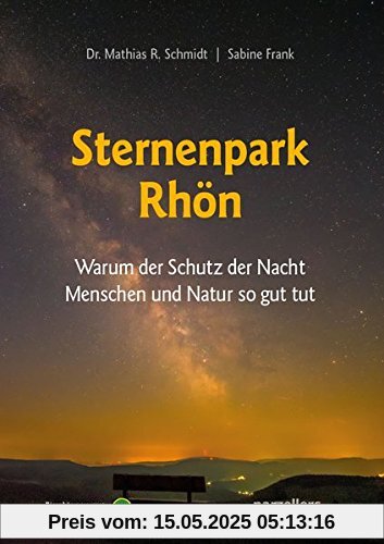 Der Sternenpark Rhön Der Sternenpark Rhön