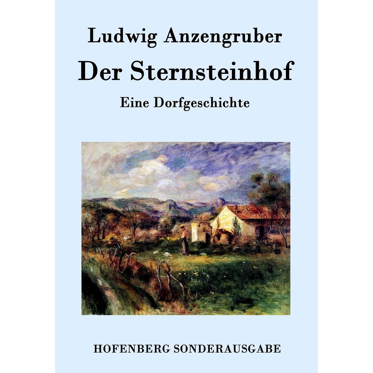 Der Sternsteinhof Der Sternsteinhof von Hofenberg