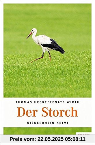 Der Storch: Niederrhein Krimi