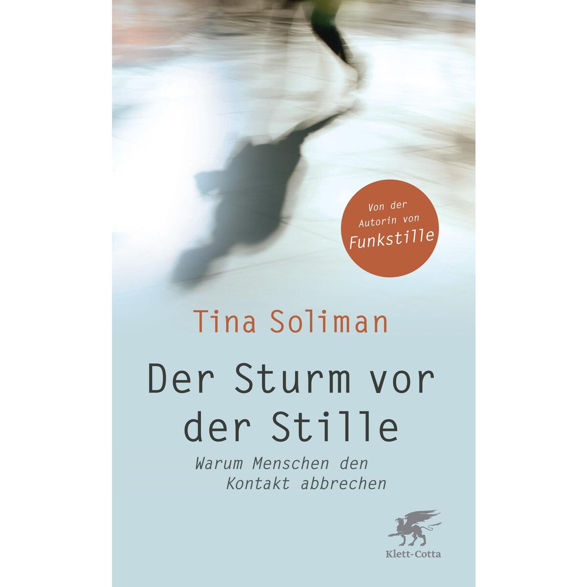 Der Sturm vor der Stille Der Sturm vor der Stille von Klett-Cotta Verlag