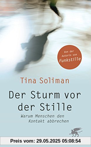 Der Sturm vor der Stille: Warum Menschen den Kontakt abbrechen Der Sturm vor der Stille: Warum Menschen den Kontakt abbrechen