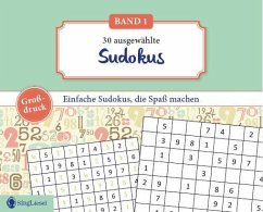 Einfache Sudoku für Senioren, die Spaß machen. Rätsel-Spaß, Beschäftigung und Gedächtnistraining für Senioren. Auch mit Demenz. Großdruck. von SingLiesel / Singliesel GmbH