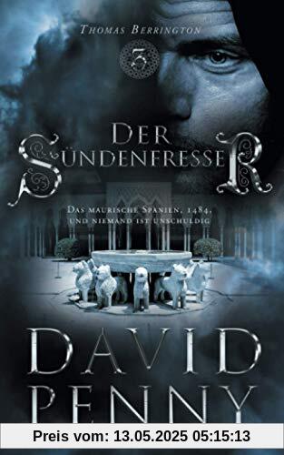 Der Sündenfresser (Thomas Berrington Historisches Roman, Band 3)