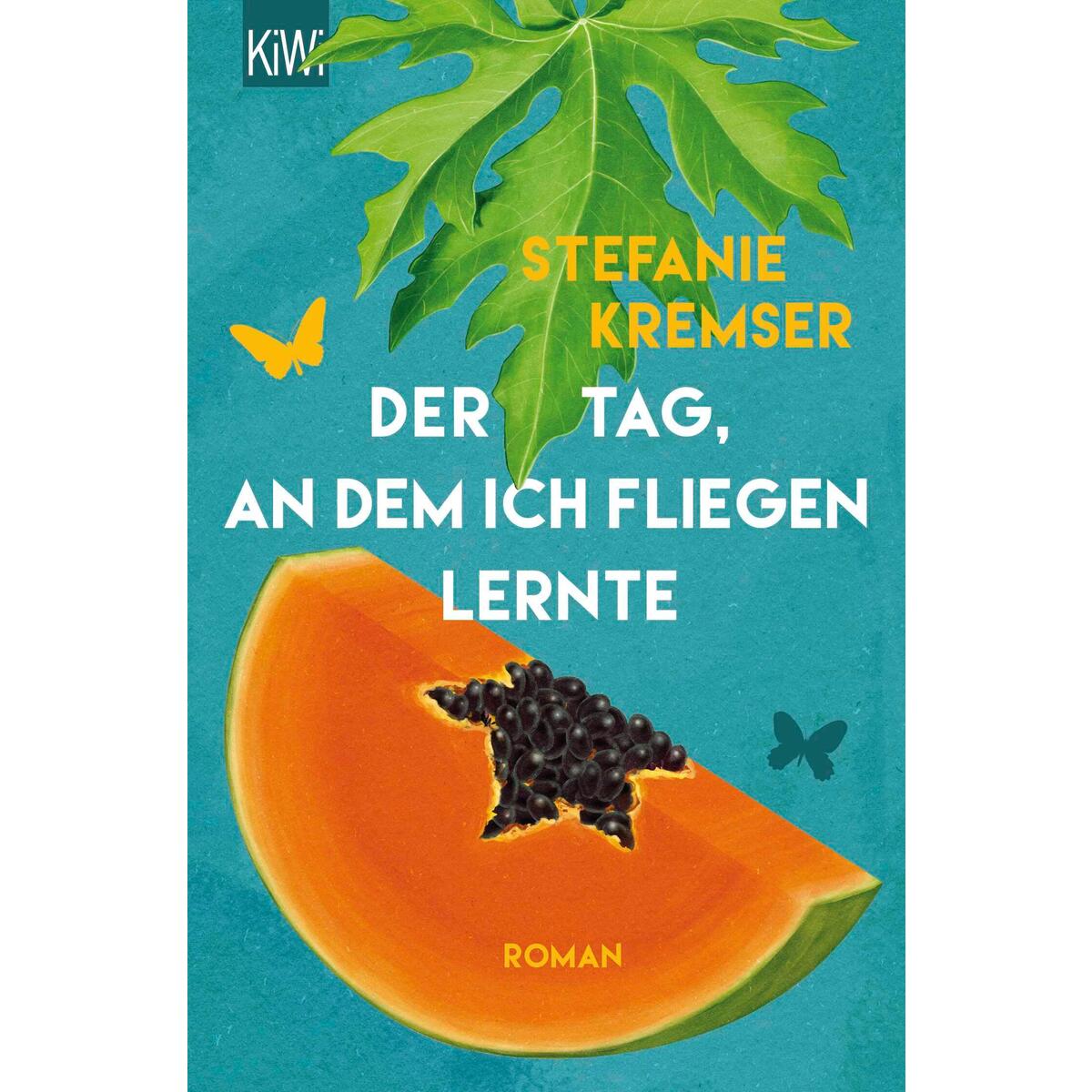 Der Tag, an dem ich fliegen lernte von Kiepenheuer & Witsch GmbH