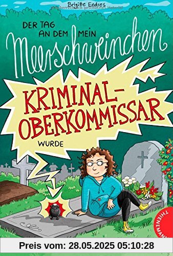 Der Tag, an dem mein Meerschweinchen Kriminaloberkommissar wurde