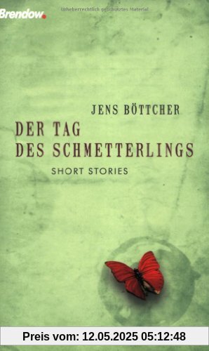 Der Tag des Schmetterlings: Kurze Geschichten mit langer Wirkung