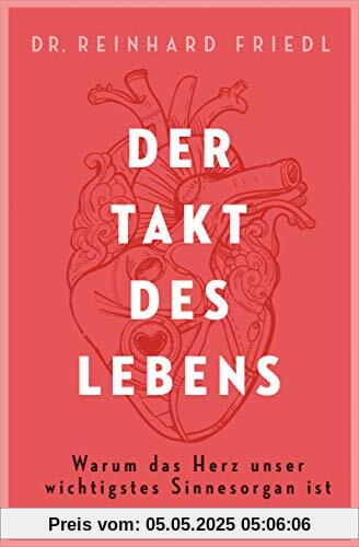 Der Takt des Lebens: Warum das Herz unser wichtigstes Sinnesorgan ist