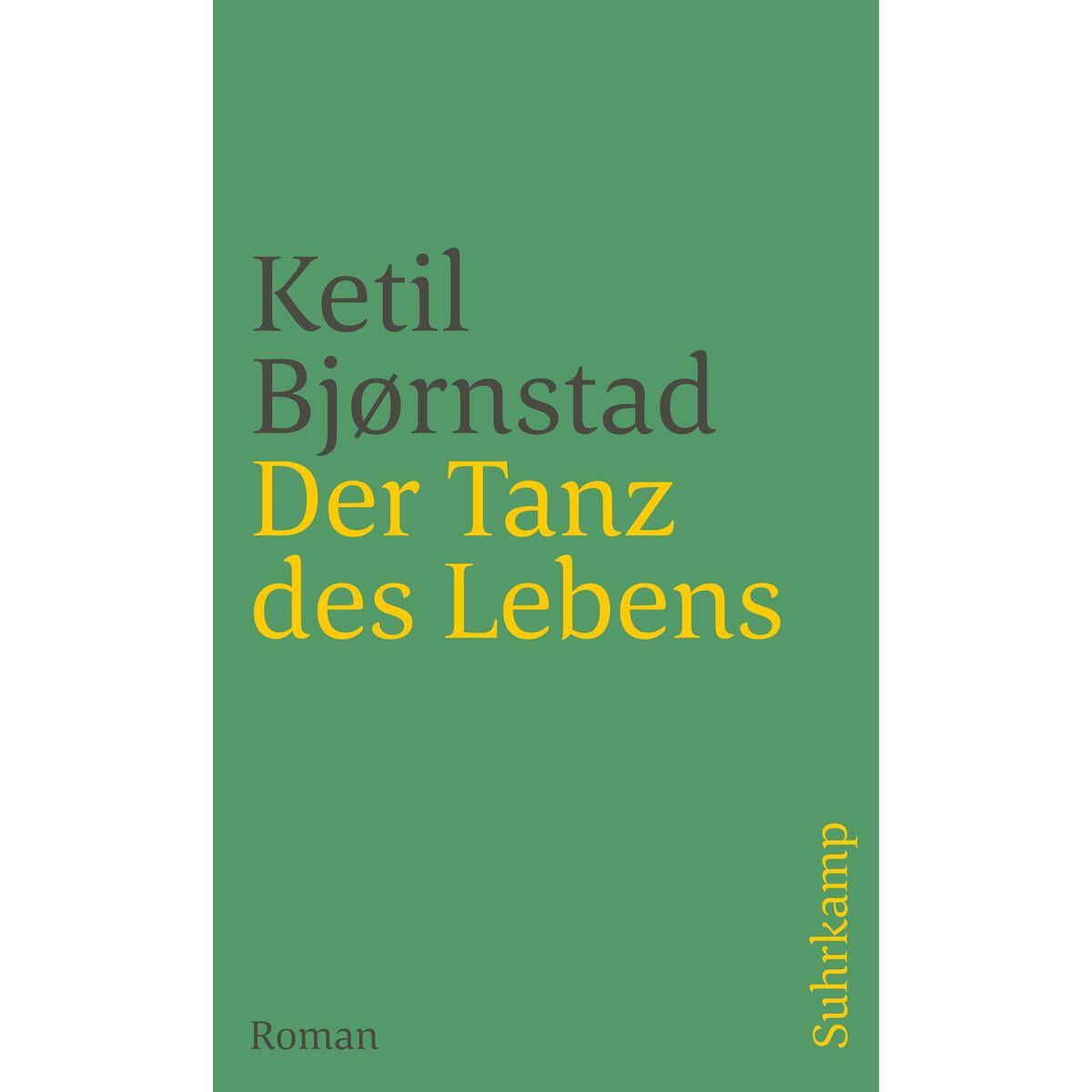 Der Tanz des Lebens Der Tanz des Lebens von Suhrkamp Verlag AG