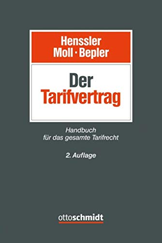 Der Tarifvertrag: Hadbuch für das gesamte Tarifrecht von Schmidt (Otto), Köln