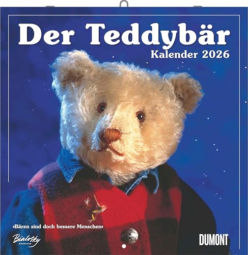 Der Teddybär 2026 - Broschürenkalender - Wandkalender - Format 30 x 30 cm: Bären sind doch bessere Menschen Der Teddybär 2026 - Broschürenkalender - Wandkalender - Format 30 x 30 cm: Bären sind doch bessere Menschen von DUMONT