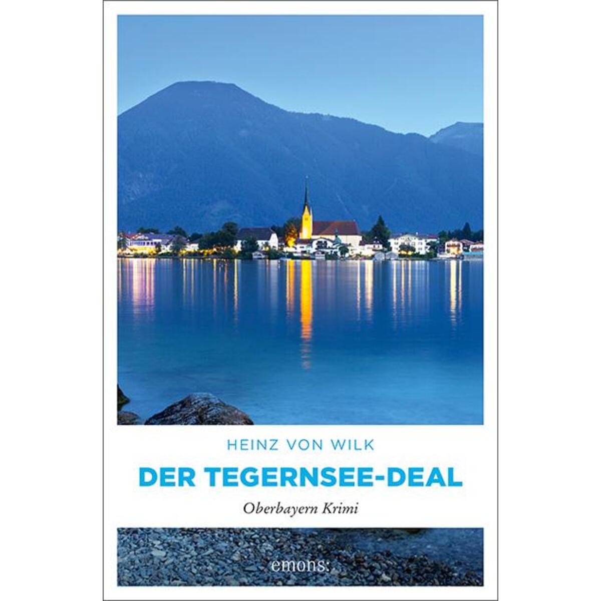 Der Tegernsee-Deal von Emons Verlag
