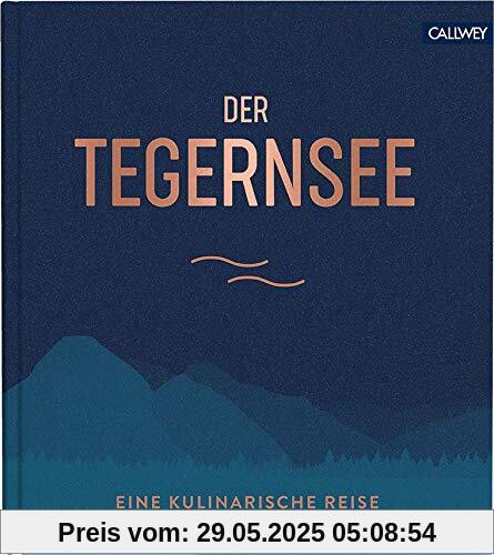 Der Tegernsee: Eine kulinarische Reise