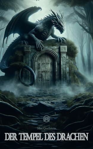 Der Tempel des Drachen (Die Abenteuer von Xzar und Shahira, Band 1)