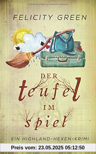 Der Teufel im Spiel: Ein Highland-Hexen-Krimi (Highland-Hexen-Krimis)