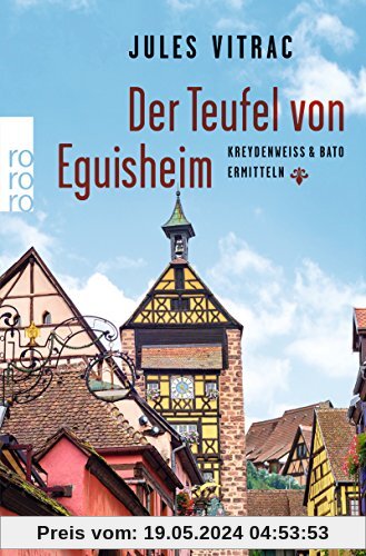 Der Teufel von Eguisheim: Kreydenweiss & Bato ermitteln (Ein Fall für Kreydenweiss & Bato, Band 2)