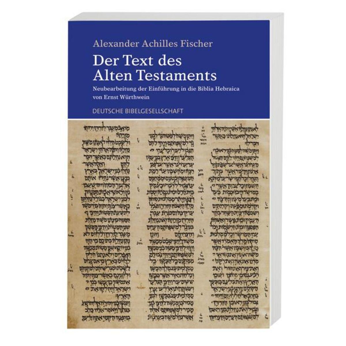 Der Text des Alten Testaments Der Text des Alten Testaments von Deutsche Bibelges.
