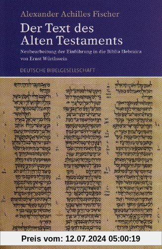 Der Text des Alten Testaments: Neubearbeitung der Einführung in die Biblia Hebraica von Ernst Würthwein