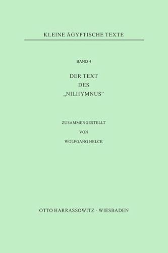 Der Text des "Nilhymnus" (Kleine ägyptische Texte, Band 4)